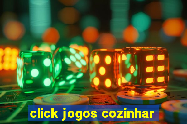click jogos cozinhar